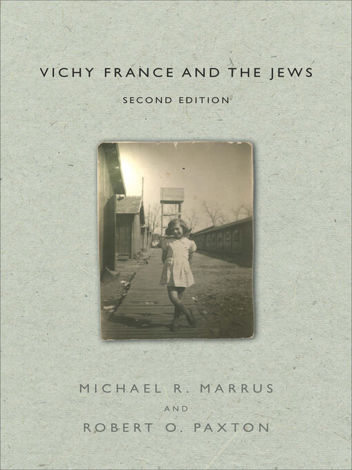 Title details for Vichy France and the Jews by Michael R Marrus - Available